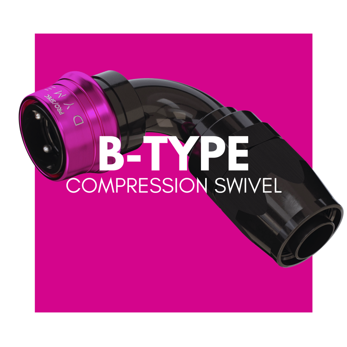 DYME PRO/SPEC B-Type Quick Connector (Reusable)